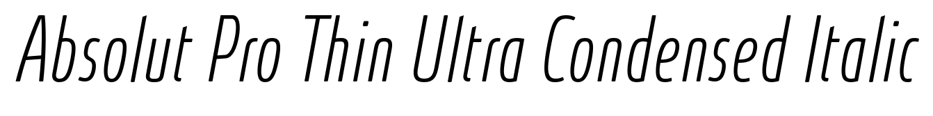 Absolut Pro Thin Ultra Condensed Italic